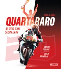Antoine Grenapin - Fabio Quartararo - Une saison en or.