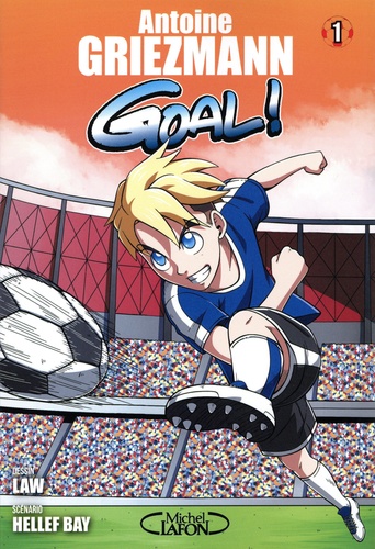 Goal ! Tome 1