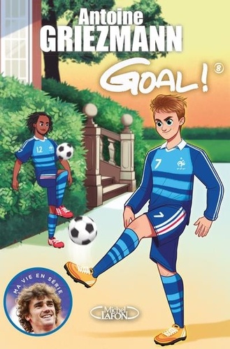 Goal ! Tome 8 La vie en bleu - Occasion
