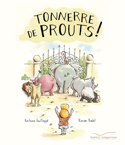 Ronan Badel et Antoine Guilloppé - Tonnerre de prouts !.