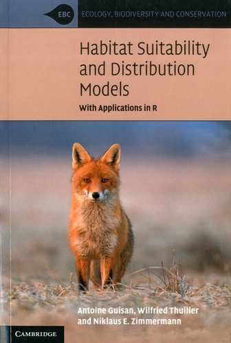 Habitat Suitability and Distribution Models. With application in R