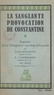Antoine Haje et Lucien Montjauvis - La sanglante provocation de Constantine - Rapport de la Délégation ouvrière d'enquête.