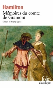 Antoine Hamilton - Mémoires du comte de Gramont.