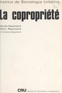 Antoine Haumont et Nicole Haumont - La copropriété.