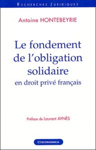 Antoine Hontebeyrie - Le fondement de l'obligation solidaire en droit privé français.