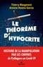 Antoine Houlou-Garcia et Thierry Maugenest - Le Théorème d'hypocrite - Une histoire de la manipulation par les chiffres de Pythagore au Covid-19.