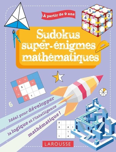 Sudokus et super énigmes mathématiques de Antoine Houlou-Garcia - Grand ...