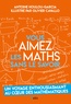 Antoine Houlou-Garcia et Olivier Cavallo - Vous aimez les maths sans le savoir.