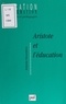 Antoine Hourdakis - Aristote et l'éducation.