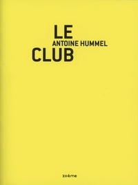 Antoine Hummel - Le Club.