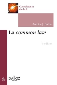 Antoine J. Bullier - La common law - 2016.