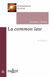 Antoine J. Bullier - La common law.