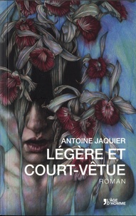 Antoine Jaquier - Légère et court-vêtue.