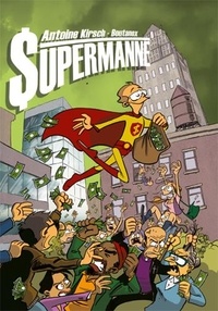 Télécharger gratuitement ebook j2ee pdf Supermanne  - Et si Superman avait été comptable ? par Antoine Kirsch, Boutanox
