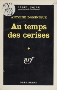 Antoine L. Dominique - Au temps des cerises.