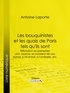 Antoine Laporte et  Ligaran - Les bouquinistes et les quais de Paris tels qu'ils sont - Réfutation du pamphlet d'O. Uzanne, le monsieur de ces dames à l'éventail, à l'ombrelle, etc..