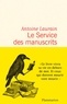 Antoine Laurain - Le Service des manuscrits.