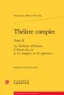 Antoine Le Métel d'Ouville - Théâtre complet - Tome 2, Les trahisons d'Arbiran, l'absent chez soi et les soupcons.