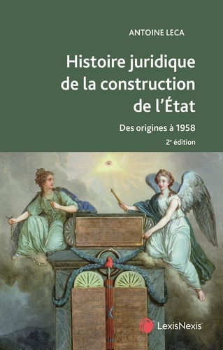 Histoire juridique de la construction de l'Etat 2e édition