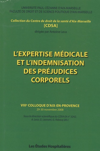 Antoine Leca - L'expertise médicale et l'indemnisation des préjudices corporels - VIIIe colloque d'Aix-en-Provence.