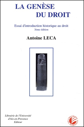 Antoine Leca - La Genese Du Droit. Essai D'Introduction Historique Au Droit, 3eme Edition.