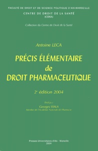 Antoine Leca - Précis élémentaire de droit pharmaceutique.