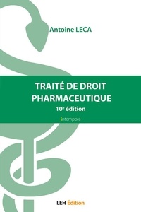 Antoine Leca - Traité de droit pharmaceutique.