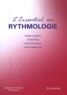 Antoine Leenhardt et Claude Sebag - L'Essentiel en rythmologie.