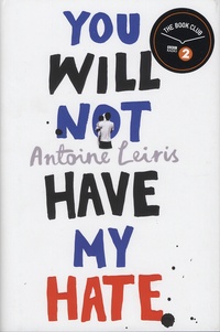 Antoine Leiris - You Will Not Have My Hate.