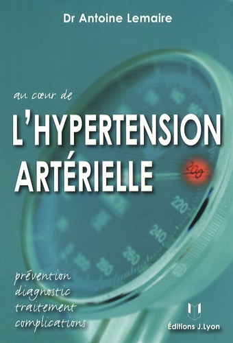 Antoine Lemaire - Au coeur de l'hypertension.