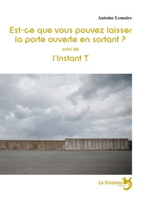 Est-ce que vous pouvez laisser la porte ouverte en sortant ?