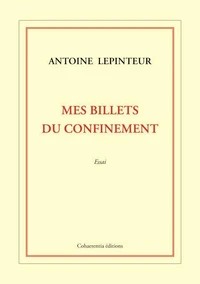Mes billets du confinement
