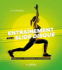 Antoine Locuratolo - Entraînement avec slide disque.