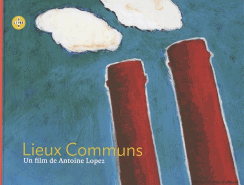 Antoine Lopez - Lieux Communs. 1 DVD