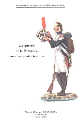 Antoine-Louis Regnault et Eugène-Alexandre Husson - Témoignages sur les campagnes d'Espagne et de Portugal.