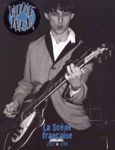 Nineteen. La Scène française (1982-1988)  avec 1 CD audio