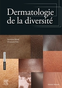 Antoine Mahe et Ousmane Faye - Dermatologie de la diversité.