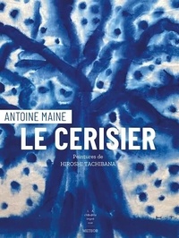 Antoine Maine - Le cerisier.