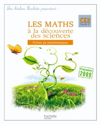 Les maths à la découverte des sciences CE2
