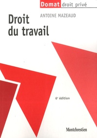 Antoine Mazeaud - Droit du travail.