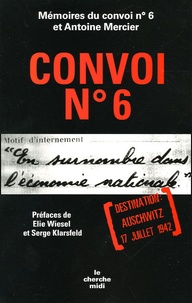 Antoine Mercier - Convoi N° 6 - Destination : Auschwitz 17 Juillet 1942.
