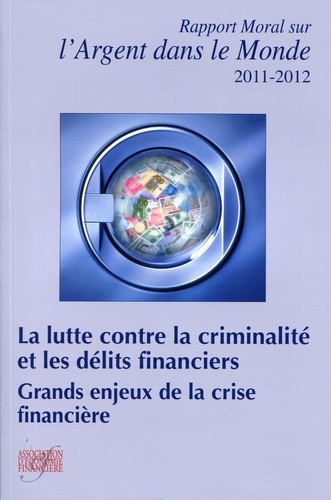 Rapport moral sur l'argent dans le monde  Edition 2011-2012