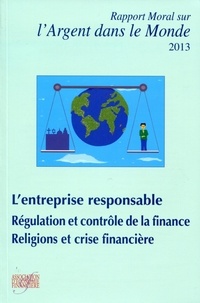 Antoine Mérieux - Rapport moral sur l'argent dans le monde.