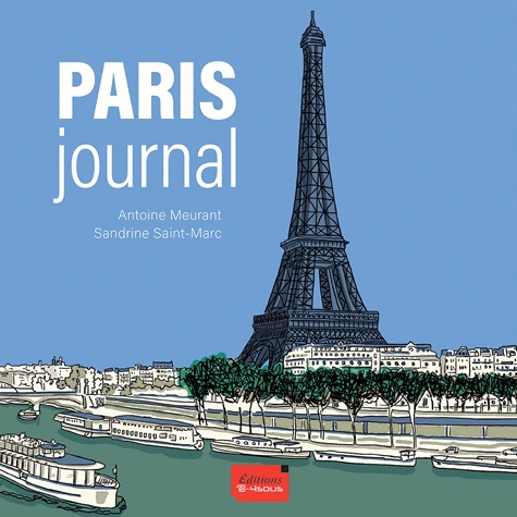 Antoine Meurant et Sandrine Saint-Marc - Paris journal.
