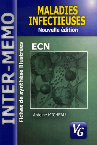 Antoine Micheau - Maladies infectieuses - Conforme au programme de l'internat 2004.