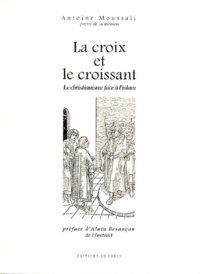 LA CROIX ET LE CROISSANT. Le christianisme face à lislam.pdf