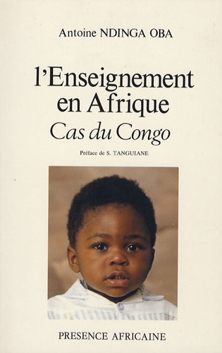 Antoine Ndinga Oba - L'enseignement en Afrique - Cas du Congo.
