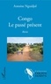 Antoine Nguidjol - Congo - Le passé présent.