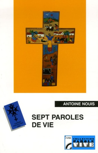 Antoine Nouis - Sept paroles de vie - Carême Protestant 2000 sur France Culture.