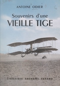 Antoine Odier et Gabriel Voisin - Souvenirs d'une vieille tige.